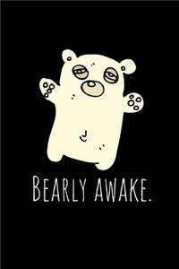 Bearly Awake.