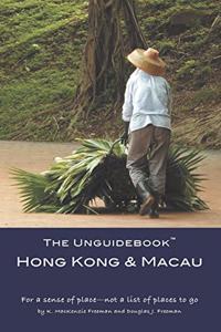 Unguidebook(TM) Hong Kong & Macau