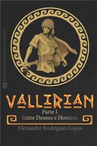 Vallirian - Entre Deuses E Homens