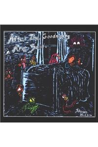 After the Good Nights Are Said