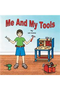 Me and My Tools