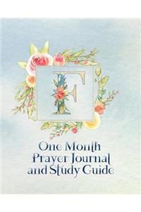 F One Month Prayer Journal and Study Guide