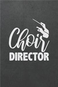 Choir Director
