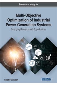 Multi-Objective Optimization of Industrial Power Generation Systems