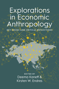 Explorations in Economic Anthropology