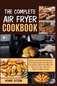 The Complete Air Fryer Cookbook