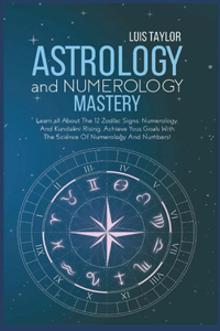 Astrology And Numerology Mastery