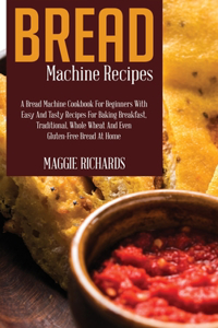 Bread Machine Recipes