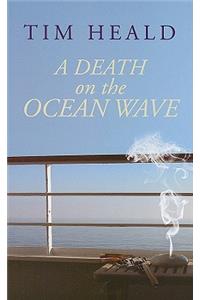 A Death on the Ocean Wave