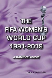 The FIFA Women's World Cup 1991-2019