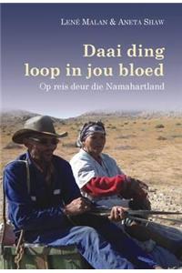 Daai Ding Loop in Jou Bloed