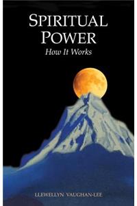 Spiritual Power: How It Works