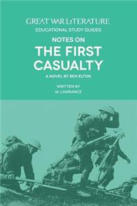 Great War Literature Notes on The First Casualty