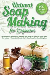 Natural Soap Making For Beginners