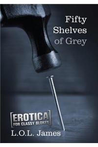 Fifty Shelves of Grey