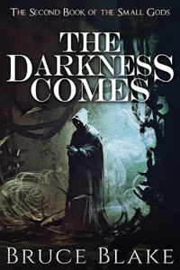 Darkness Comes