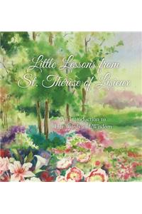 Little Lessons from St. Thérèse of Lisieux