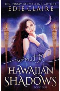 Wraith (Hawaiian Shadows, Book One)