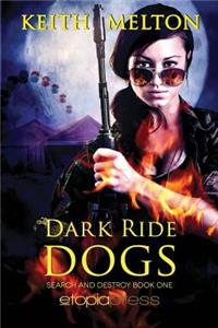 Dark Ride Dogs