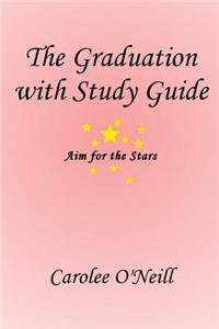The Graduation: With Study Guide