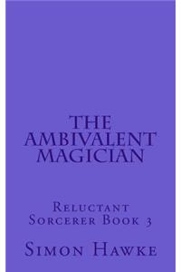 Ambivalent Magician