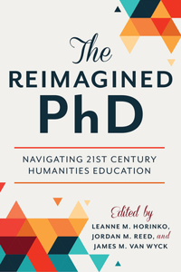 The Reimagined PhD