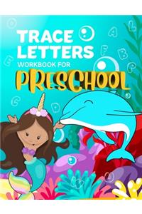Trace Letters Workbook For Preschool