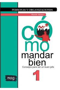 Cómo mandar bien