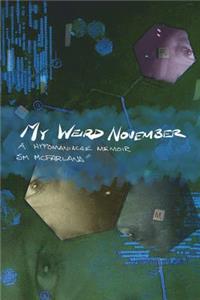 My Weird November