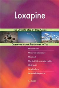 Loxapine; The Ultimate Step-By-Step Guide