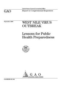 West Nile Virus Outbreak: Lessons for Public Health Preparedness