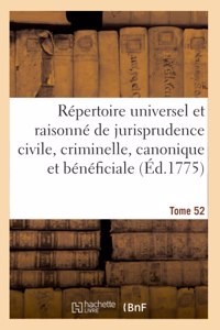 Répertoire Universel Et Raisonné de Jurisprudence Civile, Criminelle, Canonique Et Bénéficiale