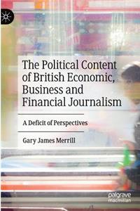 Political Content of British Economic, Business and Financial Journalism