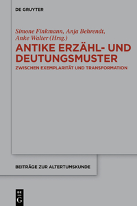 Antike Erzähl- Und Deutungsmuster