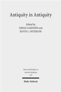 Antiquity in Antiquity