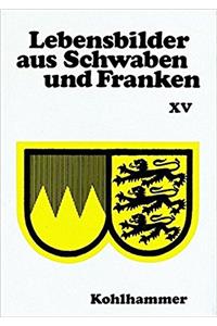 Lebensbilder Aus Schwaben Und Franken