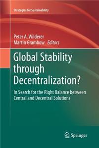 Global Stability Through Decentralization?