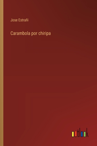 Carambola por chiripa