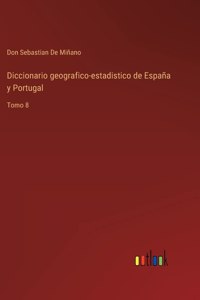 Diccionario geografico-estadistico de España y Portugal