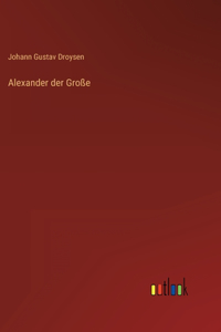 Alexander der Große