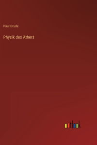 Physik des Äthers