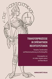 Transferprozesse in Spatantiken Rechtssystemen