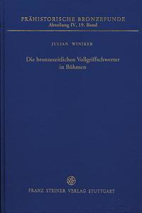 Die Bronzezeitlichen Vollgriffschwerter in Bohmen