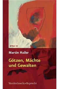 Gotzen, Machte Und Gewalten