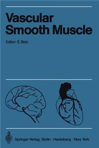 Vascular Smooth Muscle / Der Gefäßmuskel
