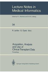 Acquisition, Analysis and Use of Clinical Transplant Data