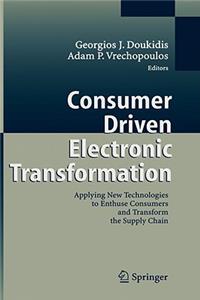 Consumer Driven Electronic Transformation