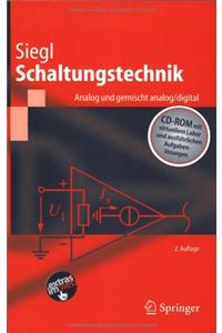 Schaltungstechnik - Analog Und Gemischt Analog/Digital: Entwicklungsmethodik, Verstarkertechnik, Funktionsprimitive Von Schaltkreisen