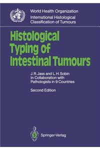 Histological Typing of Intestinal Tumours