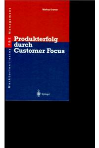 Produkterfolg Durch Customer Focus